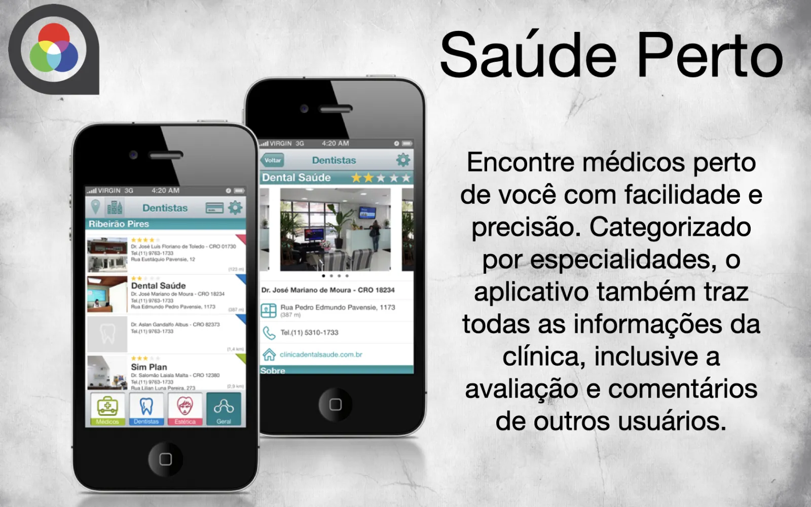 Saúde Perto healthcare app on iPhone for finding nearby doctors and dentists with ratings, specialties, and clinic information.