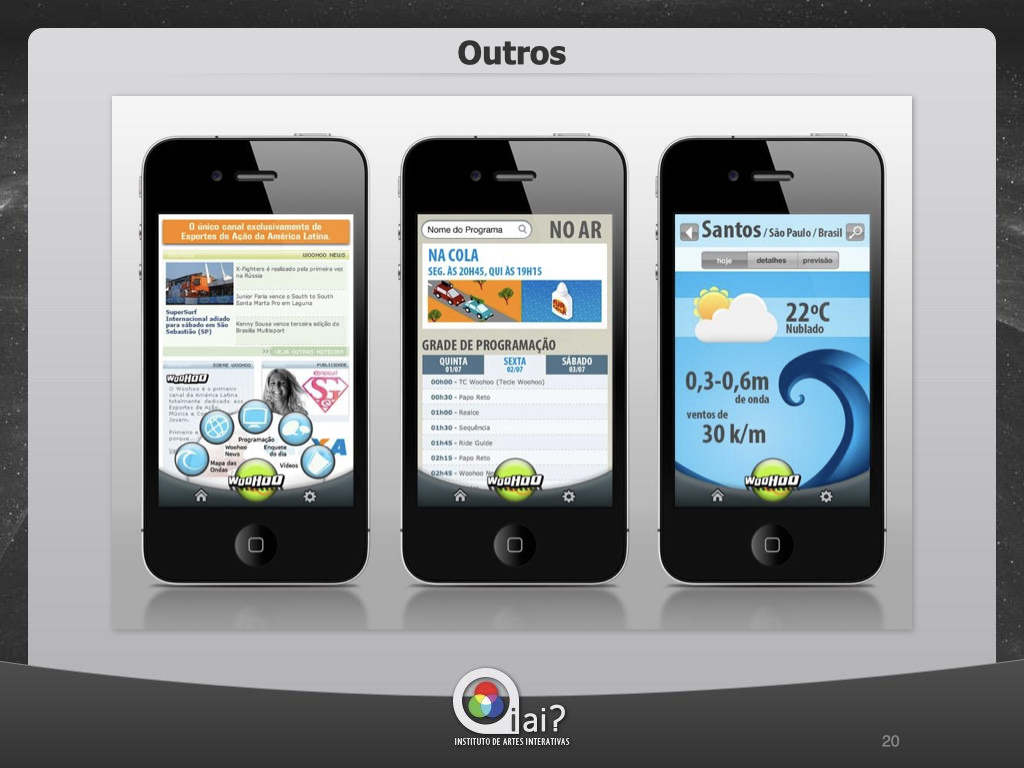 WooHoo action sports channel iPhone app with programming guide, news, and Santos weather forecast with iAi? branding.